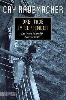 Drei Tage im September: Die letzte Fahrt der Athenia 1939