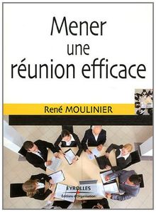 Mener une réunion efficace