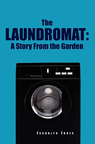 The Laundromat: A Story from the Garden