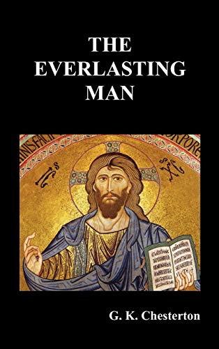 Chesterton, G. K. The Everlasting Man