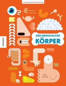 Der menschliche Körper: Sehen & Verstehen