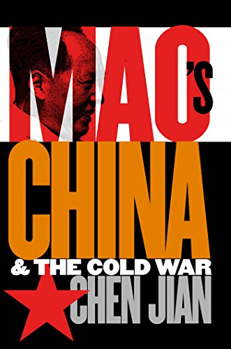 Jian Chen Mao's China And The Cold War (New Cold War History (Paperback))