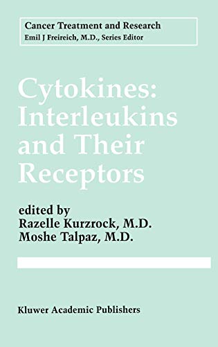 Cytokines: Interleukins and Their Receptors (Cancer Treatment and Research, 80, Band 80)