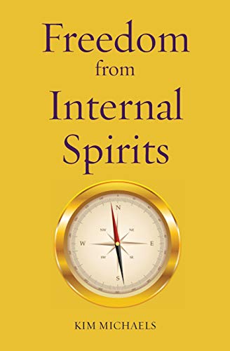 Kim Michaels Freedom From Internal Spirits (Path To Self-Mastery, Band 2)