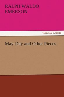 May-Day and Other Pieces (TREDITION CLASSICS)