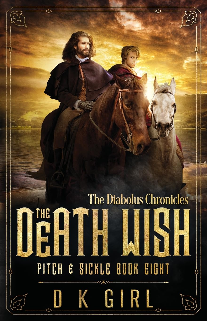The Death Wish - Pitch & Sickle Book Eight: The Diabolus Chronicles - Historical Fantasy Series
