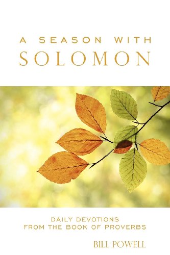 Season with Solomon: Daily Devotions From the Book of Proverbs (Morgan James Faith)