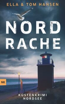 Nordrache: Küstenkrimi Nordsee (Inselpolizei Amrum-Föhr, Band 3)