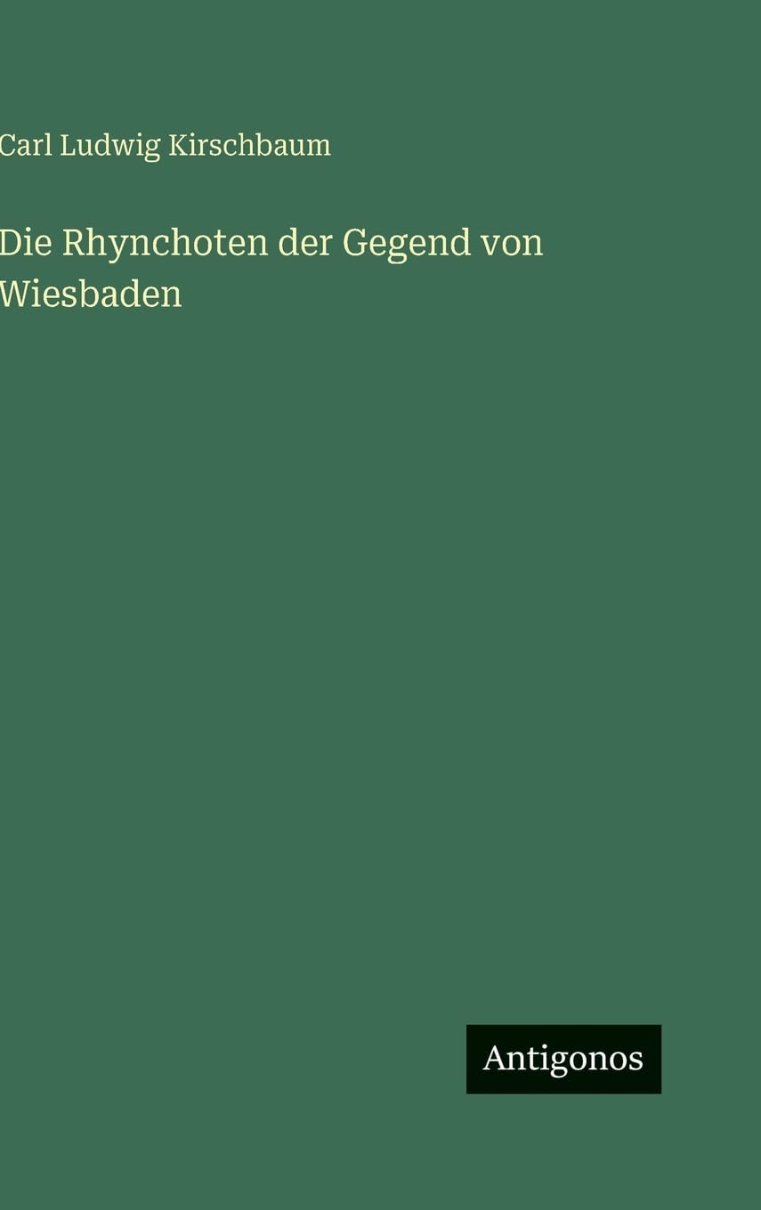 Die Rhynchoten der Gegend von Wiesbaden