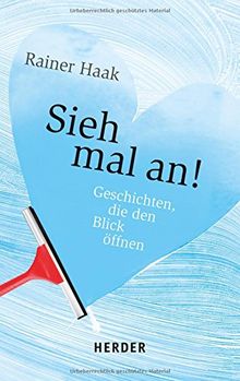 Sieh mal an: Geschichten, die den Blick öffnen