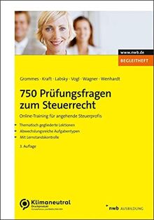 750 Prüfungsfragen zum Steuerrecht: Online-Training für angehende Steuerprofis