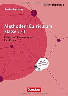 Methoden-Curriculum für die Schule: Methoden Curriculum Klasse 7/8: Buch mit Kopiervorlagen auf CD-ROM