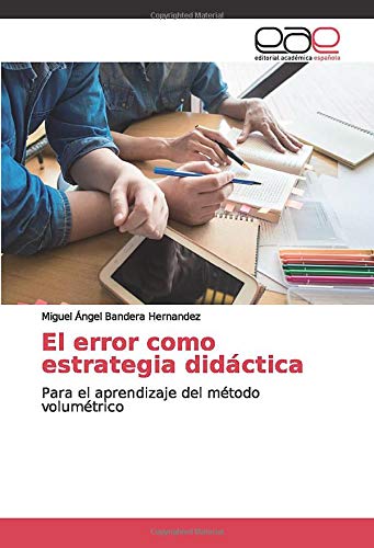 El error como estrategia didáctica: Para el aprendizaje del método volumétrico