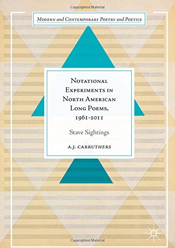 Notational Experiments in North American Long Poems, 1961-2011: Stave Sightings (Modern and Contemporary Poetry and Poetics)