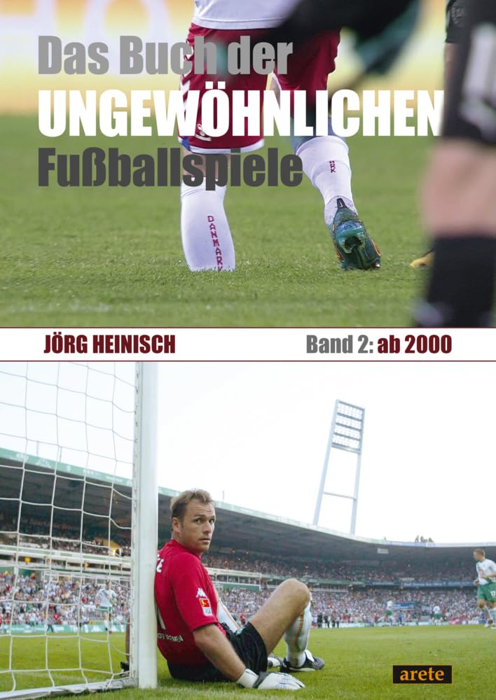 Heinisch, Jörg: Das Buch der ungewöhnlichen Fußballspiele