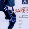 Kenny Baker plays Armstrong: Tiger Rag, Body and Soul, Just a Gigolo, Star Dust, High Society, amo!