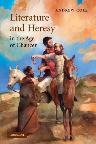 Literature and Heresy in the Age of Chaucer (Cambridge Studies in Medieval Literature, Band 71)