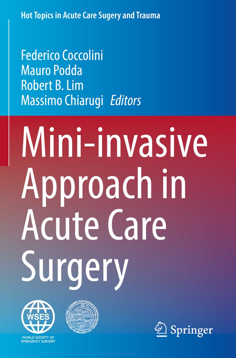 Mini-invasive Approach in Acute Care Surgery (Hot Topics in Acute Care Surgery and Trauma)