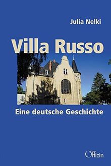 Villa Russo: Ein deutsche Geschichte