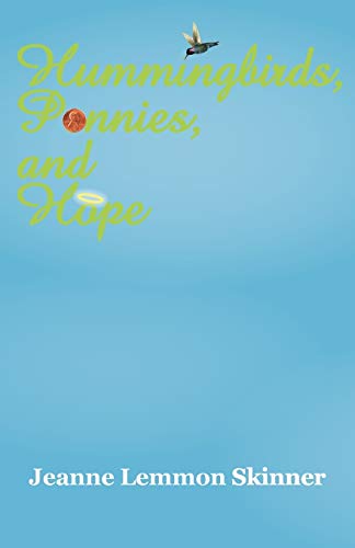 Hummingbirds, Pennies, and Hope