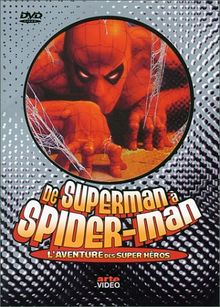 De Superman à Spider-Man : L'Aventure des Super-héros [FR Import]