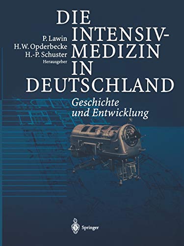 Die Intensivmedizin in Deutschland: Geschichte Und Entwicklung