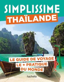 Simplissime : Thaïlande : le guide de voyage le + pratique du monde  de Collectif  | Livre | état très bon