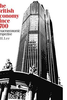 The British Economy Since 1700: A Macroeconomic Perspective