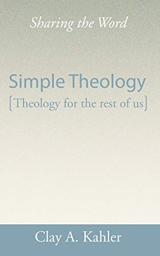 Simple Theology: Theology for the Rest of Us (Sharing the Word)