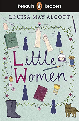 Alcott, Louisa May: Penguin Readers Level 1: Little Women (ELT Graded Reader)