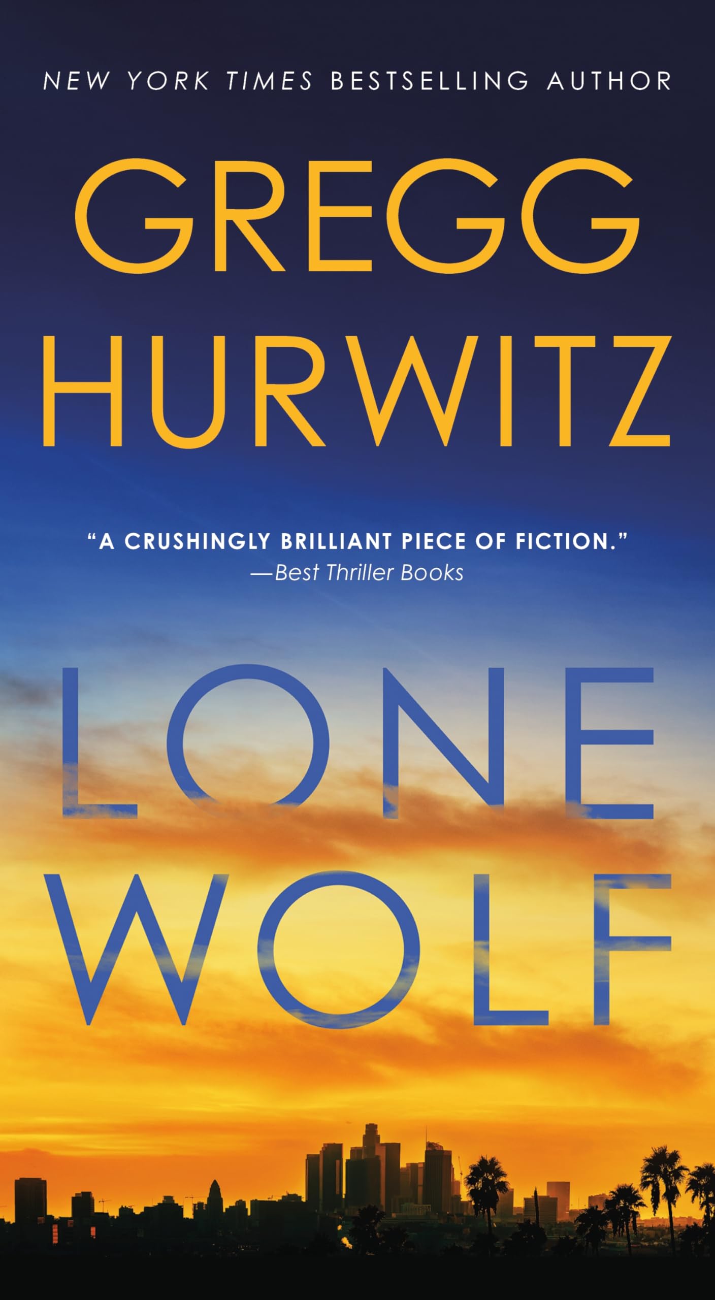 Gregg Hurwitz Lone Wolf, An Orphan X Novel