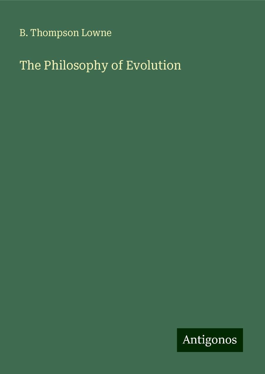 The Philosophy of Evolution