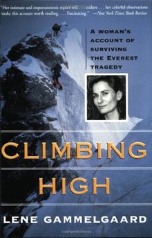 Climbing High: A Woman's Account of Surviving the Everest Tragedy