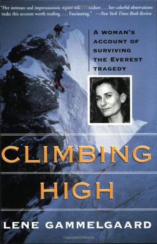 Climbing High: A Woman's Account of Surviving the Everest Tragedy