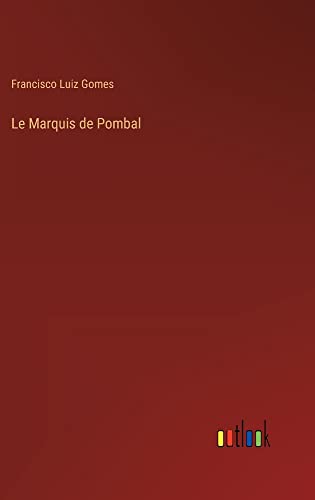 Le Marquis de Pombal