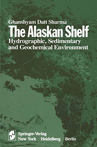 The Alaskan Shelf: Hydrographic, Sedimentary, And Geochemical Environment