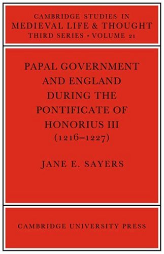 Papal Government and England (Cambridge Studies in Medieval Life and Thought: Third Series, Band 21)