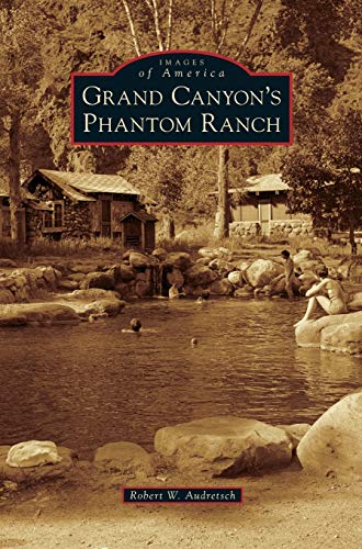 Grand Canyon's Phantom Ranch