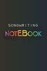 Songwriting Notebook: Lyrics Notebook To Write In | Lined/Ruled Paper & Manuscript Paper For Lyrics & Music