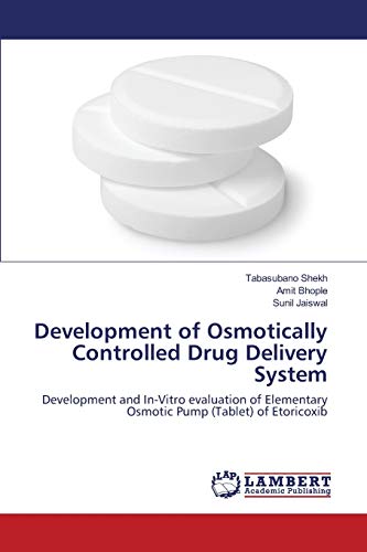 Development of Osmotically Controlled Drug Delivery System: Development and In-Vitro evaluation of Elementary Osmotic Pump (Tablet) of Etoricoxib