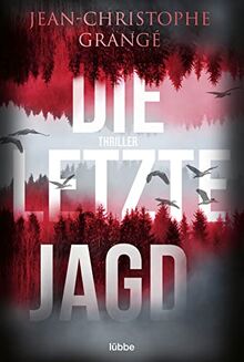 Die letzte Jagd: Thriller