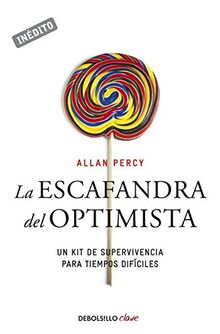 La escafandra del optimista : un kit de supervivencia para tiempos difíciles (Genios para la vida cotidiana)
