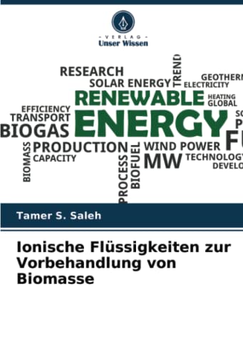 Ionische Flüssigkeiten zur Vorbehandlung von Biomasse: DE