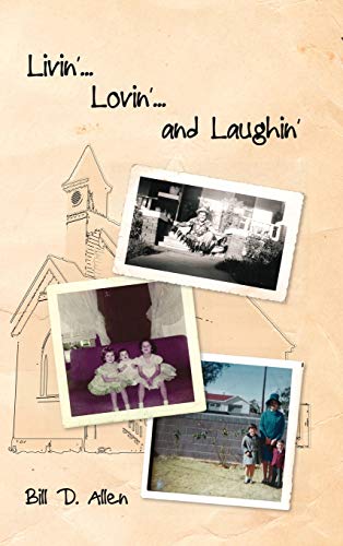 Livin'. . . Lovin'. . . and Laughin'