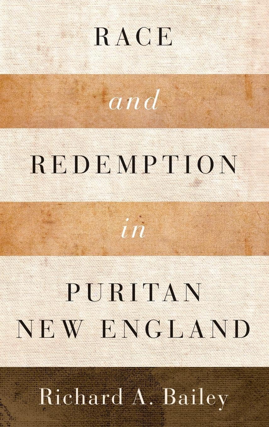 Race and Redemption in Puritan New England (Religion in America)