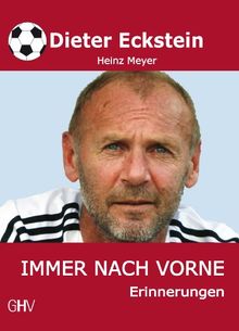 Immer nach vorne: Erinnerungen