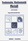 Technische Mathematik Metall, Lehrerausgabe