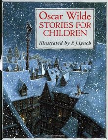 Oscar Wilde Stories for Children (Classic Stories)