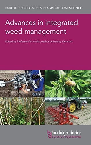 Advances in integrated weed management (Burleigh Dodds Series in Agricultural Science, 113, Band 113)