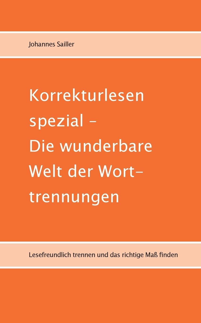 Korrekturlesen spezial - Die wunderbare Welt der Worttrennungen